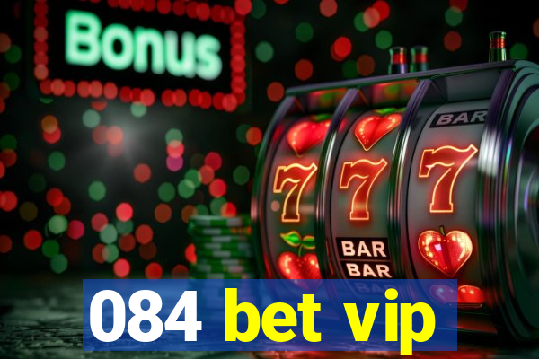 084 bet vip