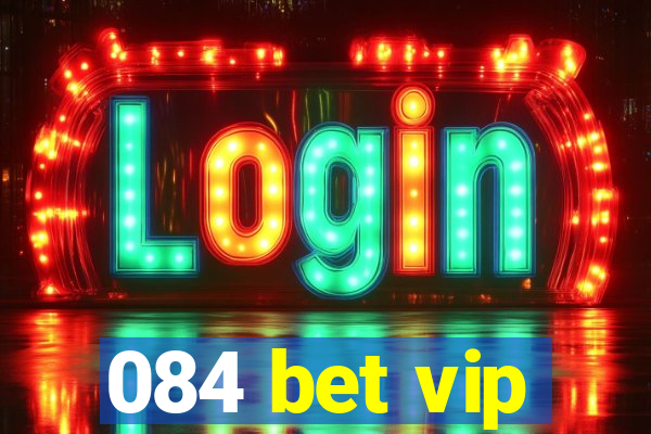 084 bet vip