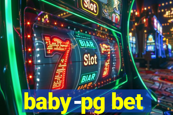 baby-pg bet