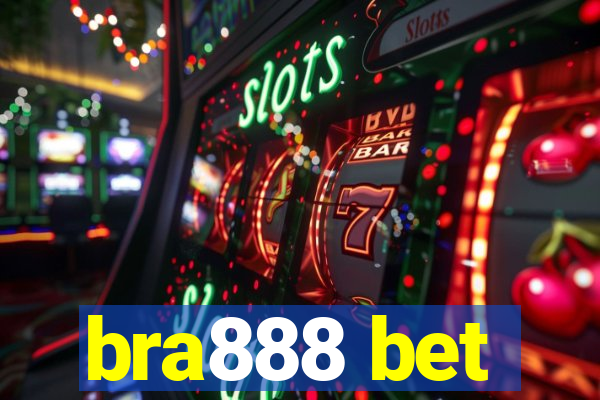 bra888 bet