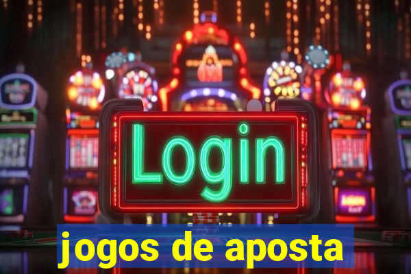 jogos de aposta