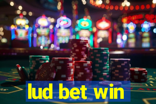 lud bet win