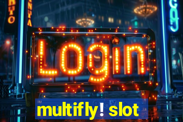 multifly! slot