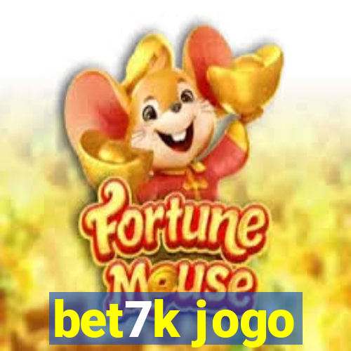 bet7k jogo