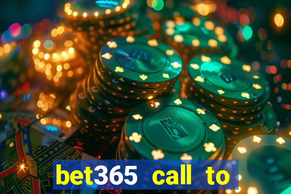 bet365 call to place a bet