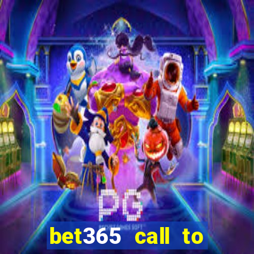 bet365 call to place a bet