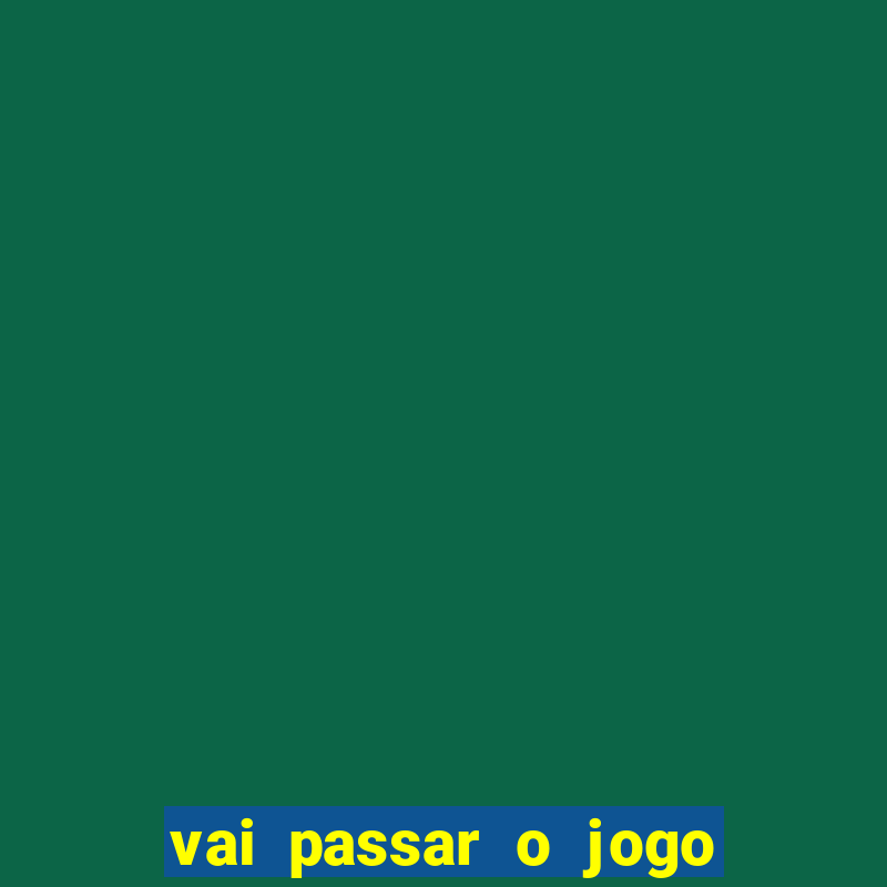 vai passar o jogo do s?o paulo