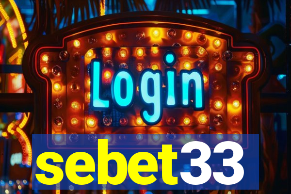 sebet33