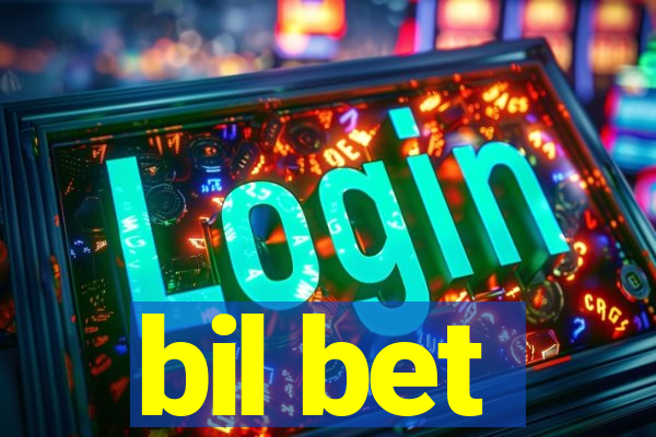 bil bet