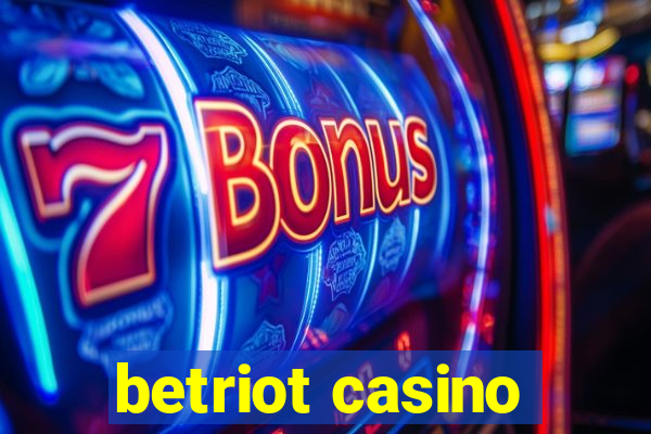 betriot casino