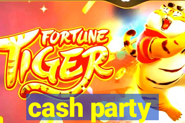 cash party