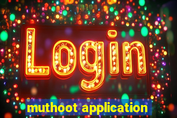 muthoot application