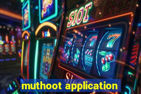 muthoot application