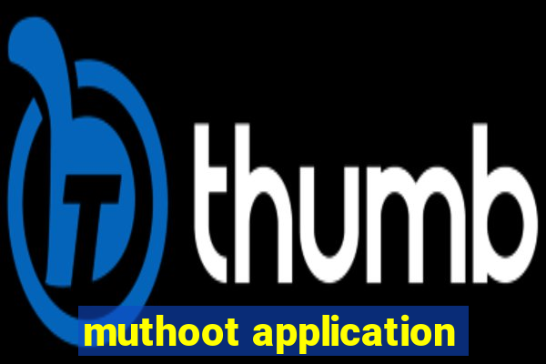 muthoot application