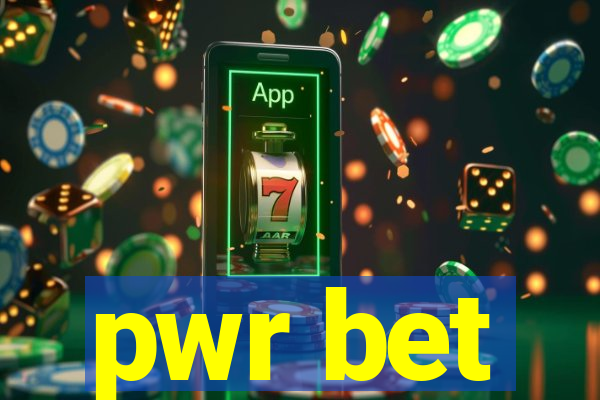 pwr bet