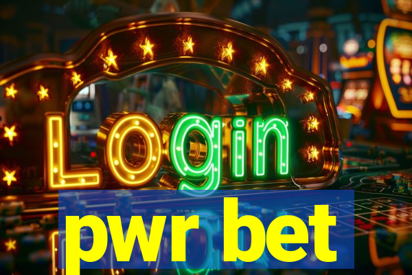 pwr bet