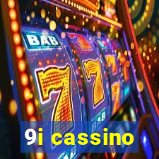 9i cassino