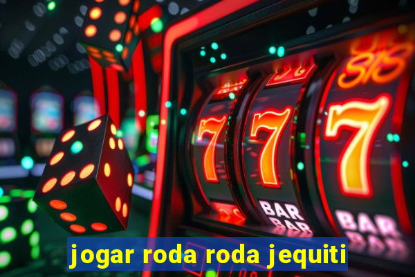 jogar roda roda jequiti