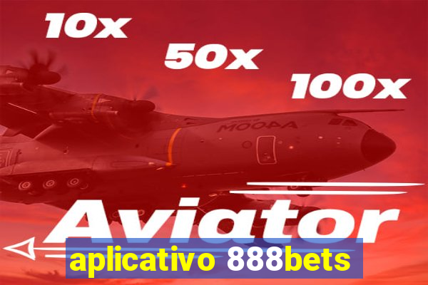 aplicativo 888bets