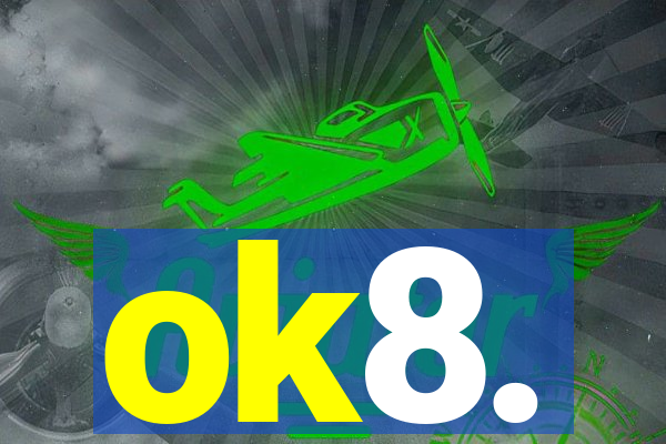 ok8.