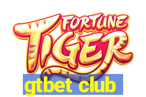 gtbet club