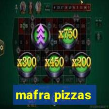 mafra pizzas