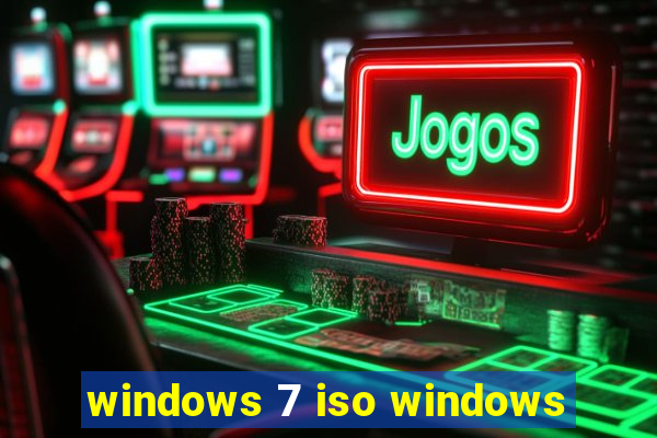 windows 7 iso windows