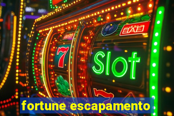 fortune escapamento