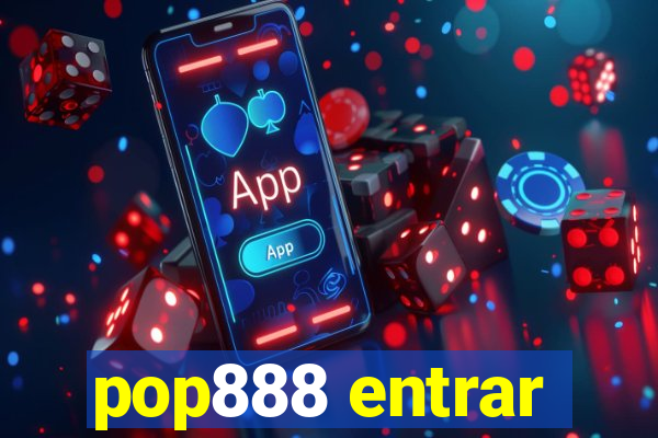 pop888 entrar