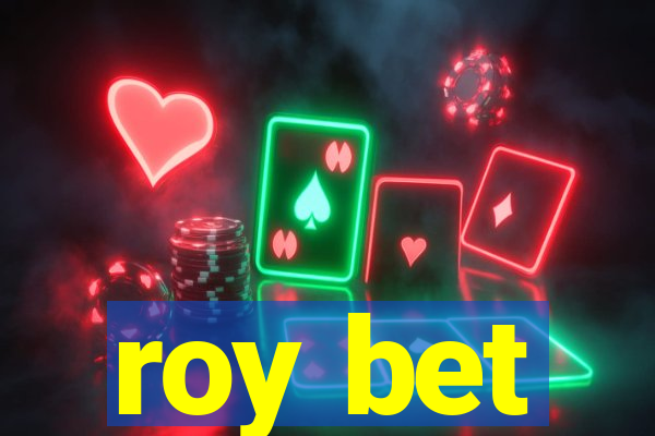 roy bet