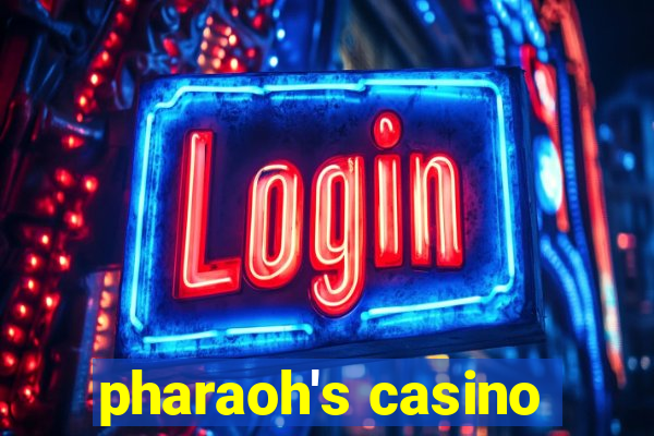 pharaoh's casino