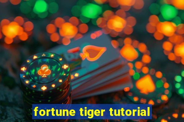 fortune tiger tutorial