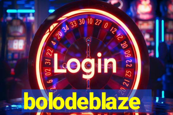 bolodeblaze