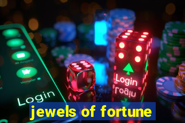 jewels of fortune