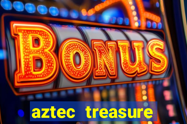 aztec treasure slots free