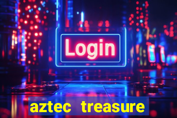 aztec treasure slots free