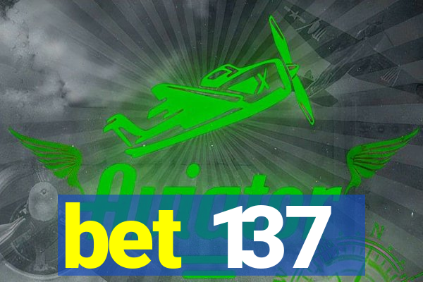 bet 137