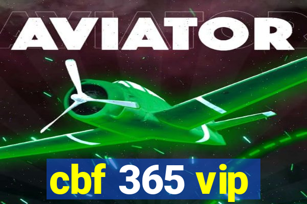 cbf 365 vip