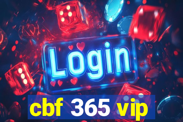 cbf 365 vip