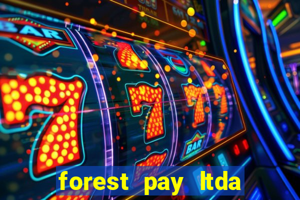 forest pay ltda plataforma de jogos