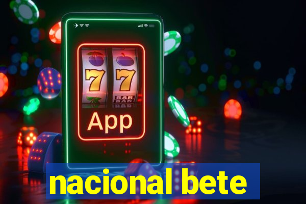 nacional bete