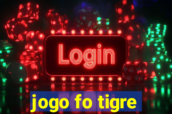 jogo fo tigre