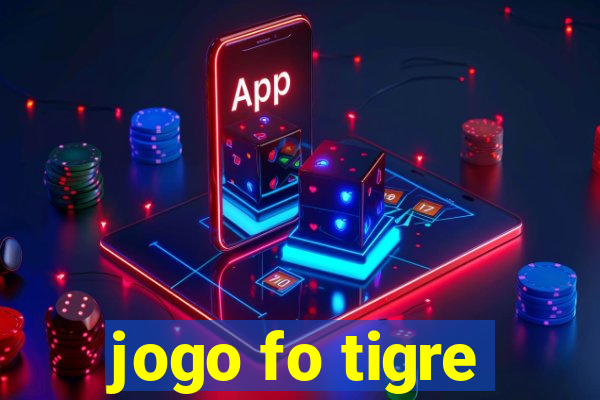 jogo fo tigre