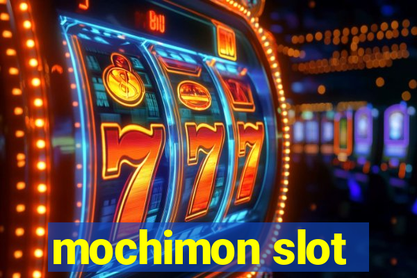 mochimon slot