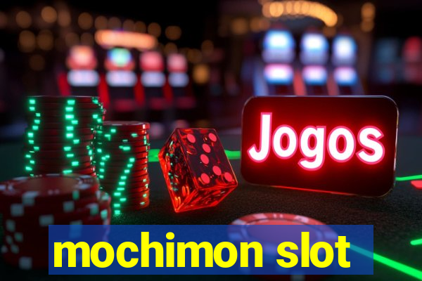 mochimon slot