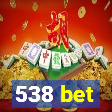 538 bet