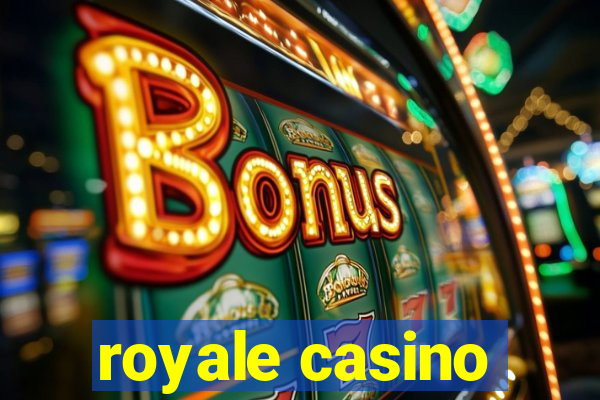 royale casino