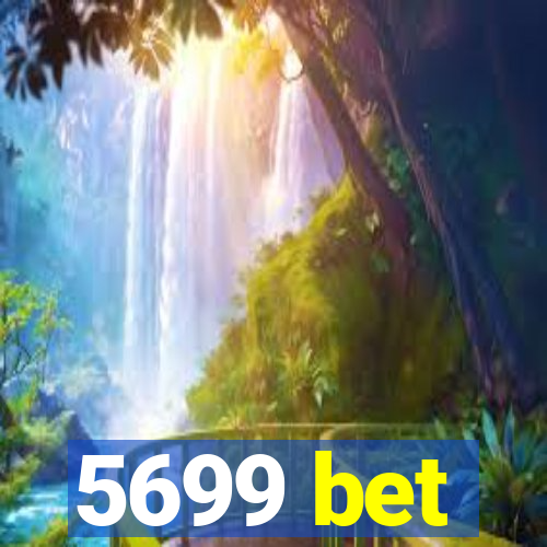 5699 bet