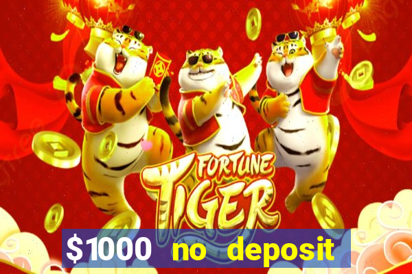 $1000 no deposit bonus casino usa