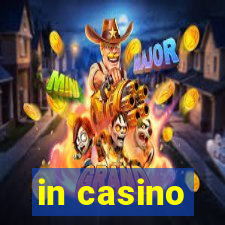 in casino